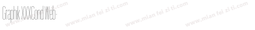 Graphik XXXCond Web字体转换